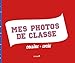 Mes photos de classe : collège - lycée by 