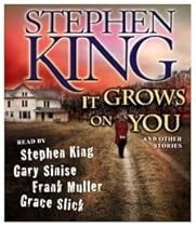 It Grows on You: And Other Stories It Grows on You: And Other Stories