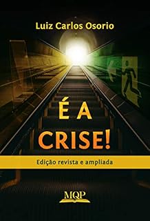 Livro É a Crise!: Edição revista e ampliada