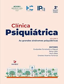 Livro Clínica psiquiátrica: as grandes síndromes psiquiátricas, volume 2