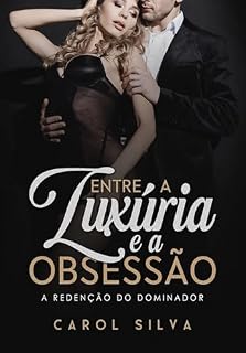 Livro Entre a Luxúria e a Obsessão – A Redenção do Dominador: Um Romance Age Gap