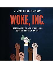Woke, Inc.: Inside Corporate America's Social Justice Scam