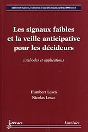 Les  signaux faibles et la veille anticipative pour les décideurs
