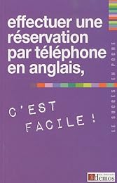Effectuer une réservation téléphonique en anglais, c'est possible !