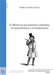 El  flâneur en las prácticas culturales, el costumbrismo y el modernismo