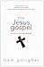 The Jesus Gospel