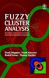 Fuzzy Cluster Analysis : Methods for Classification, Data Analysis and Image Recognition, Höppner, Frank and Klawonn, Frank, 0471988642
