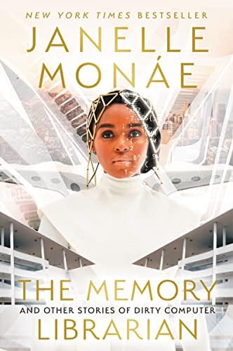 メモリー BOOKS The Memory Librarian: And Other Stories of Dirty Computer: Monáe