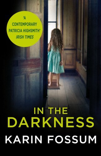 In the Darkness: An Inspector Sejer Novel (Inspector Sejer 1) by Karin Fossum (4-Jul-2013) Paperback