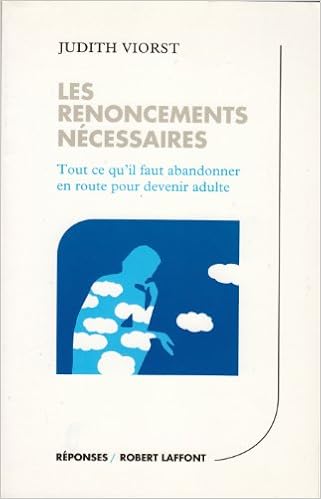 Les Renoncements Necessaires Ae Reponses French Edition Viorst Judith 9782221053799 Amazon Com Books