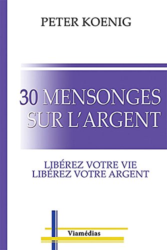 30 mensonges sur l'argent (French Edition) by (Paperback)