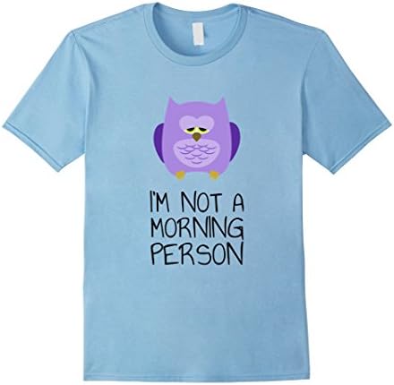 Mens I'm Not A Morning Person T-Shirt Medium Baby Blue