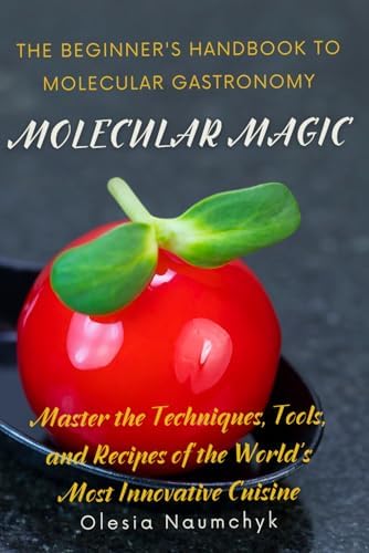Molecular Gastronomy at Home: Taking Culinary Physics Out of the