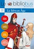 Le Bibliobus N° 18 CM - Le Moyen Age - Livre de l'élève - Ed.2006 (French Edition) by