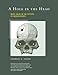 A Hole in the Head: More Tales in the History of Neuroscience (Mit Press)