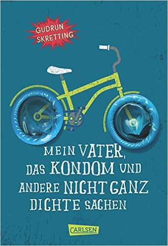 Mein Vater Das Kondom Und Andere Nicht Ganz Dichte Sachen Amazon De Skretting Gudrun Haefs Gabriele Bucher