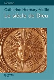 Le  siècle de Dieu