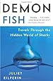 Demon Fish: Travels Through the Hidden World of Sharks