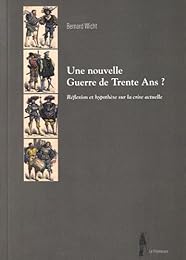 Une  nouvelle guerre de Trente ans ?