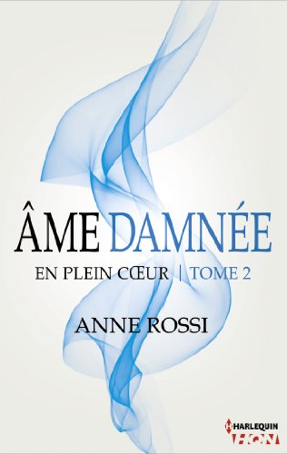 Âme damnée - En plein coeur - Tome 2 (French Edition) by Anne Rossi