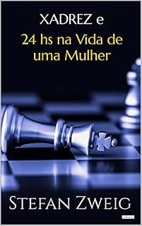 Livro Xadrez e 24 horas na vida de uma mulher
