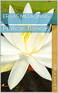 Livro Ervas Medicinais: Práticas Básicas