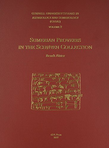 CUSAS 02: Sumerian Proverbs in the Schøyen Collection by Bendt Alster