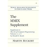 MMIX Supplement, The: Supplement to The Art of Computer Programming Volumes 1, 2, 3 by Donald E. Knuth