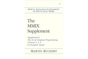 MMIX Supplement, The: Supplement to The Art of Computer Programming Volumes 1, 2, 3 by Donald E. Knuth