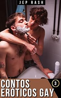 Livro Contos Eróticos Gay: Histórias Sexuais Tabu para Homens Adultos. Coleção 3