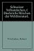 Schweizer Volksmärchen (Diederichs Märchen der Weltliteratur)