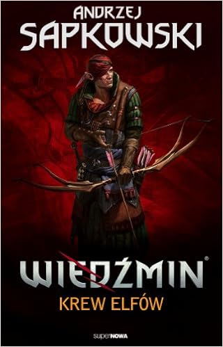 Wiedzmin Tom 3 Krew Elfow Polish Andrzej Sapkowski 9788375780307 Amazon Com Books