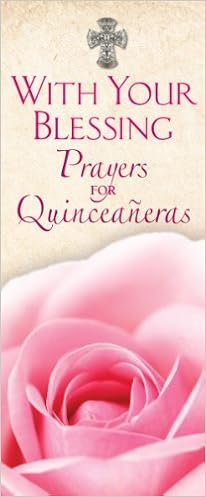 Con Su Bendicion Oraciones Para Las Quinceaneras With Your Blessing English And Spanish Edition Gomez Ruiz Sds Phd Rev Raul 9780764820281 Amazon Com Books