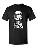Keep Calm And Love Hippos Animals Novelty Statement Unisex Adult T-Shirt Tee
