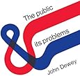 The Public and Its Problems