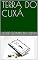 Livro TERRA DO CUXÁ