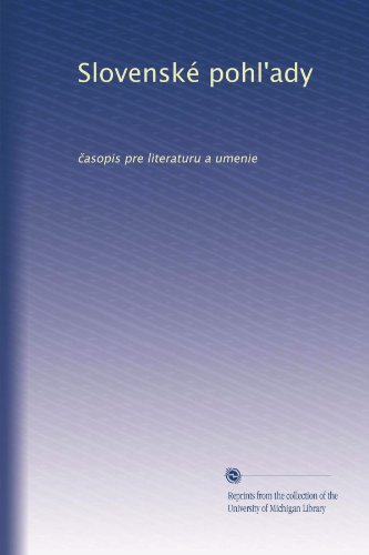 Slovenské pohl'ady: ?asopis pre literaturu a umenie (Czech Edition)