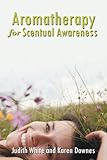 Image de Aromatherapy For Scentual Awareness