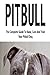 Pitbull: The Ultimate Training Techniques For Your Pitbull Terrier (Pitbull Dog, Pitbull Breeding, How To Train Your Dog)