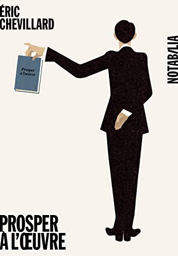 Prosper à l’oeuvre