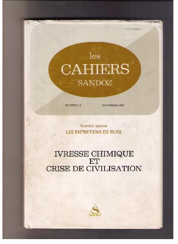 Ivresse chimique et crise de civilisation by (Unknown Binding)