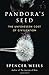 Pandora's Seed: The Unforeseen Cost of Civilization - Book by Spencer Wells