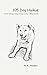 105 Dog Haikus by N. K. Hasen