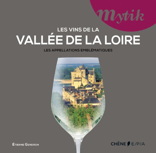Les  vins de la Vallée de la Loire
