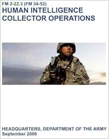 Fm 2 22 3 Fm 34 52 Human Intelligence Collector
