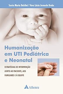 Livro Humanização em UTI Pediátrica e Neonatal