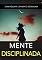 Livro Mente Disciplinada: Como Adquirir Uma Mente Disciplinada e Focada