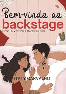 Livro Bem-vindo ao Backstage (AMOR E MÚSICA Livro 1)