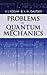 Problems in Quantum Mechanics (Dover Books on Physics)