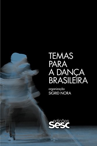 Temas para a dança brasileira (Portuguese Edition)